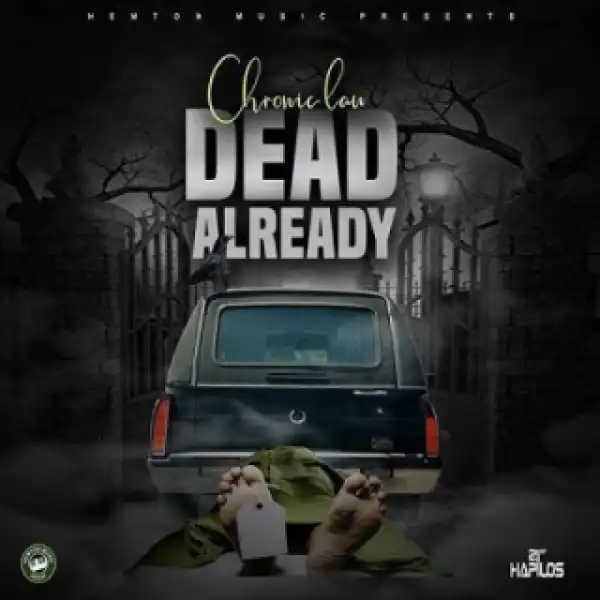 Chronic Law - Dead Already